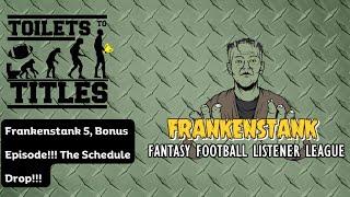 Frankenstank Listener's League 2024 Schedule Drop!!!