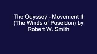 The Odyssey - Movement II (The Winds of Poseidon) by Robert W. Smith