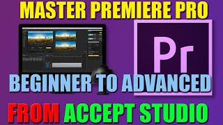 Create Your Documentry Film With Premier Pro CC Course With ACCEPT STUDIO.