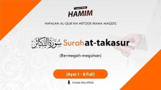 102. Surah At-Takasur Ayat 1-8 (Full)