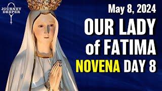 Our Lady of Fatima Novena Day 8  May 8, 2024