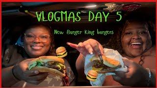 VLOGMAS DAY 5 | Trying Burger Kings **NEW**burgers | DeLexis