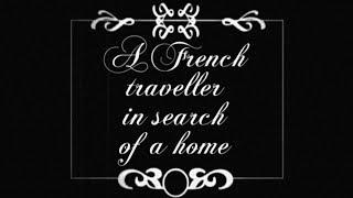 A French traveller in search of a home