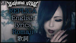 Yajima Mai - REPLICA (Metamorphose version) [English lyrics] [Romaji]