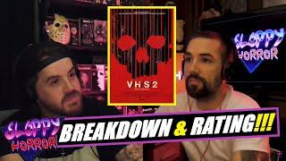 VHS 2 | BREAKDOWN & RATING! | 2013 | Sloppy Horror Podcast |