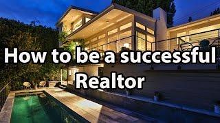 Easiest tips to be a successful Real Estate Agent