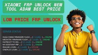 xiaomi frp unlock new tool adam low price frp unlock