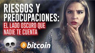 RIESGOS DE BITCOIN: EL LADO OSCURO QUE NADIE TE CUENTA