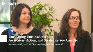 Unconscious Bias by Suzanne Norby, MD and Shannon Laughlin-Tommaso, MD | GIBLIB One-On-One | Preview