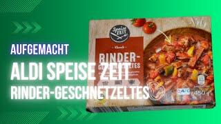 Fertiggekocht: Aldi Speisezeit Rinder Geschnetzeltes 2023