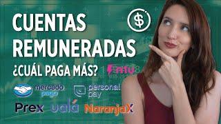 CUENTAS REMUNERADAS ¿Cuál te conviene? ACTUALIZADO 2024 - Prex, Ualá, MercadoPago, Naranja X, n1u