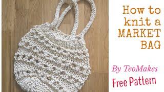 How to knit a Market Bag | TeoMakes