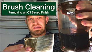 Brush Cleaning | Removing and Oil Based Finish