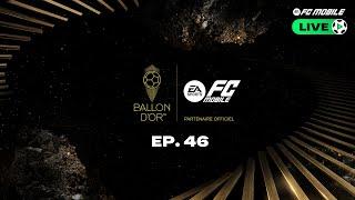 FC Mobile LIVE - Episode 46: Ballon d'Or