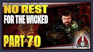 CohhCarnage Plays No Rest For The Wicked (Sponsored By Private Divisions & Moon Studio) - Part 70