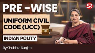 Uniform Civil Code | Article 44 | GS 2 | Polity | Fundamental Rights | Shubhra Ranjan