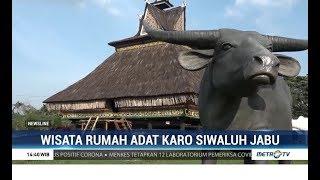 Melihat Wisata Rumah Adat Karo Siwaluh Jabu