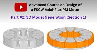 3D model generation of an axial flux pm motor (section 1) (Part 2)