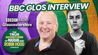 Iwan Lewis | BBC Glos Interview | The True Adventures of Marian and Robin Hood