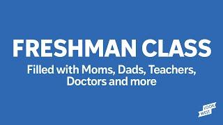 Freshman Class Filled with Moms, Dads, Teachers, Doctors and more