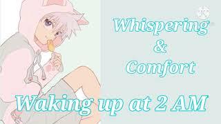 Waking up at 2 AM[Whispering/Comfort/ASMR(Kinda-] | Yui Chan VA