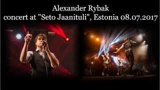 Alexander Rybak concert at  Seto Jaanituli  Estonia 08.07.2017 (subs)