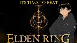 Let's Beat Elden Ring and DLC (DLC First time!)