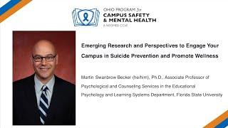 Emerging Research and Perspectives to Engage Your Campus in Suicide Prevention and Promote Wellness