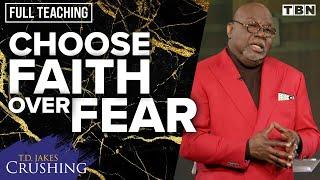 T.D. Jakes: How are You Talking to Yourself? | Sermon Series: Crushing | FULL TEACHING | TBN