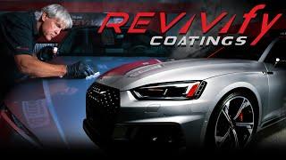 Revivify Coatings - The Next Generation in Ceramic Coatings