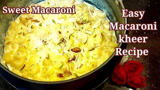 #macaronikheer #Shorts #easyrecipesofanjali Sweet Macaroni Recipe