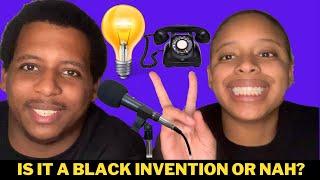 Black Inventions Game | Is it a black made invention or nah!?