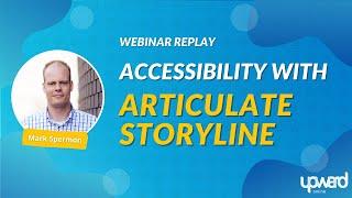 Unlocking Accessibility in E-Learning with Articulate Storyline