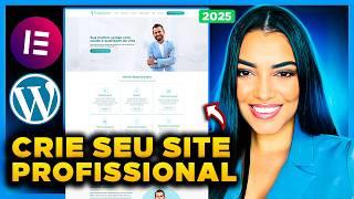 Como Criar Um SITE PROFISSIONAL com WordPress e Elementor Pro [Passo a Passo do Zero Sem programar]