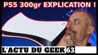 L'Actu du Geek : PS5 -300gr, Explication ! Netflix, Paradis pour Sony 