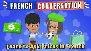 Daily French Conversation Practice - Asking Price in French - Shopping