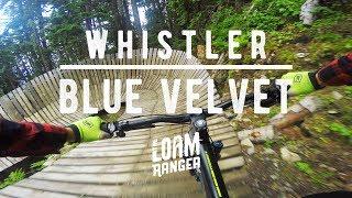 Blue Velvet // Whistler Mountain Bike Park