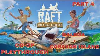 Raft - Co-op playthrough finding the next islands (Balboa  + Caravan Island)