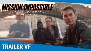 Mission: Impossible – Dead Reckoning – Partie 1 - Bande-annonce VF [Au cinéma en été 2023]