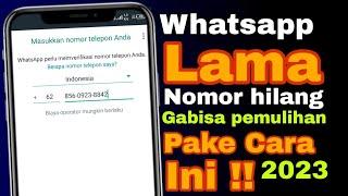 Cara login ke Whatsapp lama, nomor  hilang dan gabisa pemulihan