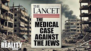 The Lancet’s Antisemitism: Then and Now