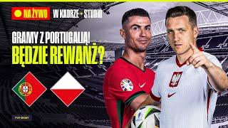  MECZ PORTUGALIA - POLSKA PRZED NAMI! OGLĄDAJ "W KADRZE" I STUDIO ZE STADIONU FC PORTO | LIVE 17:45