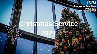 Blackpool Teaching Hospitals - Christmas service 2021