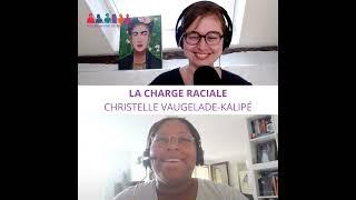 #22 - La charge raciale - Christelle Vaugelade-Kalipé