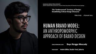 Terra Incognita | Archive | Human Brand Model: An Anthropomorphic Approach of Brand - Bayu Rengga