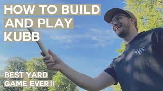 THE BEST YARD GAME EVER // HOW TO BUILD AND PLAY KUBB