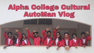 Alpha arts and sciences College cultural AutoMan Vlog