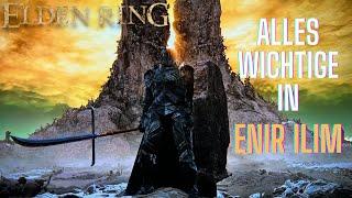 Alles in Enir Ilim was du nicht verpassen solltest | Elden Ring DLC Guide Deutsch Ep.16