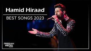 Hamid Hiraad - Best Songs 2023 ( حمید هیراد - میکس بهترین آهنگ ها )