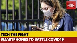 Tech The Fight To Corona: How Smartphones Are Helping To Battle Covid19